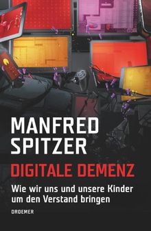 Manfred Spitzer Digitale Demenz